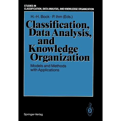 预订 Classification, Data Analysis, and Knowledge Organization: Models and Methods with Applications: 9783540534839