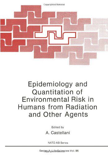 【预订】Epidemiology and Quantitation of Environmental Risk in Humans from Radiation and Other Agents