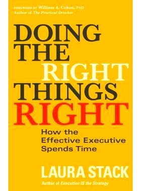 预订 Doing the Right Things Right: How the Effective Executive Spends Time 做正确的事：如何有效的花费时间: 9781626565661