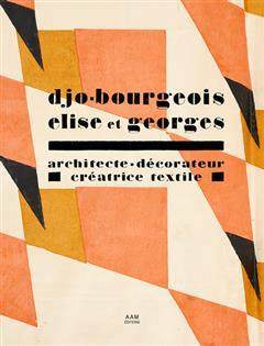[预订]Les Djo-Bourgeois, Elise et Georges : architecte-décorateur, créatrice textile 9782871434092