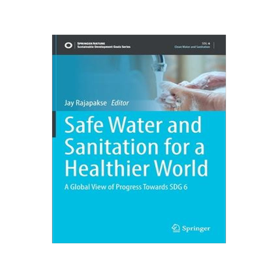 [预订]Safe Water and Sanitation for a Healthier World 9783030940195