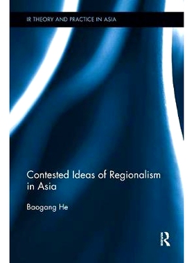预订 Contested Ideas of Regionalism in Asia: 9781138604674