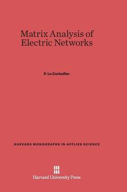 [预订]Matrix Analysis of Electric Networks 9780674187269
