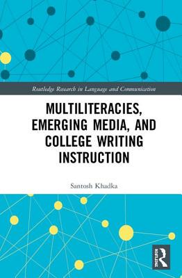 【预订】Multiliteracies, Emerging Media, and College Writing Instruction
