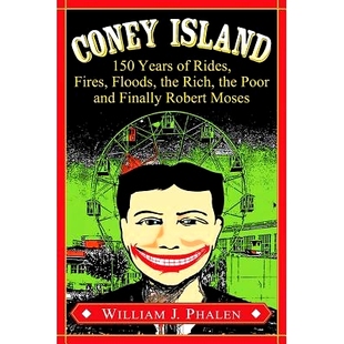 Robert Coney Finally 康尼岛：飘浮 Floods Rich Fires and Rides 洪 火灾 150 Island Poor Years Moses the 预订