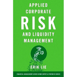 Risk and Liquidity 预订 应用企业风险与流动性管理 Corporate Management 9780197664995 Applied