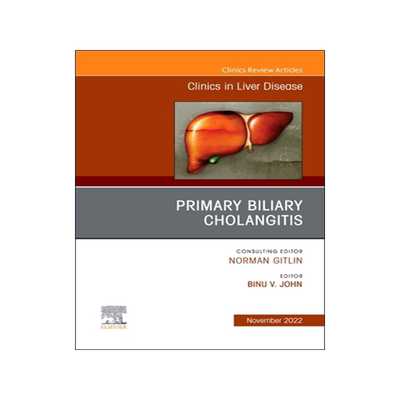 [预订]Primary Biliary Cholangitis, an Issue of Clinics in Liver Disease