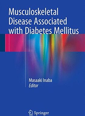 【预订】Musculoskeletal Disease Associated with Diabetes Mellitus