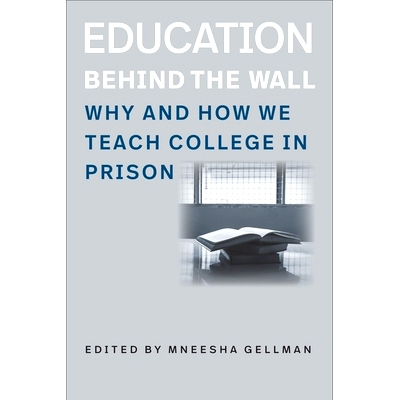 Why and How We Teach College in Prison