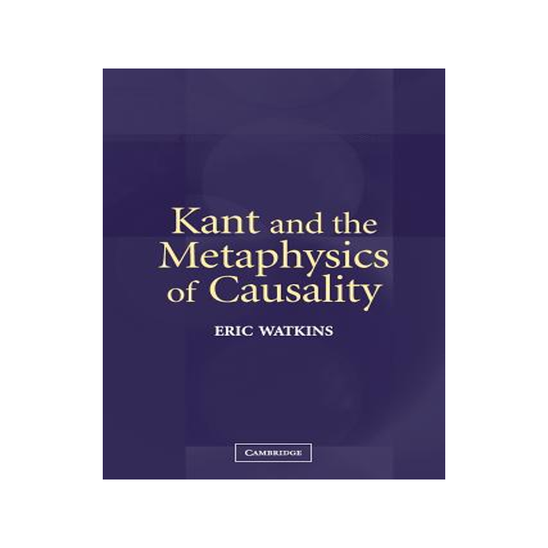 预订 Kant and the Metaphysics of Causality
