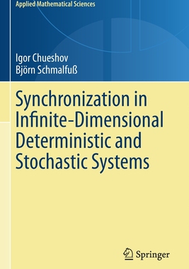 【预订】Synchronization in Infinite-Dimensional Deterministic and Stochastic Systems 9783030470937