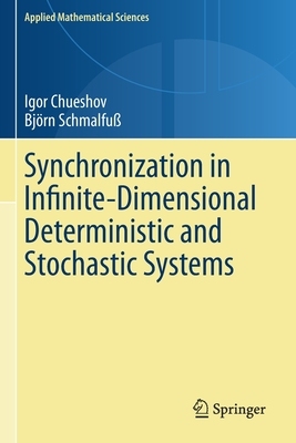 【预订】Synchronization in Infinite-Dimensional Deterministic and Stochastic Systems 9783030470937