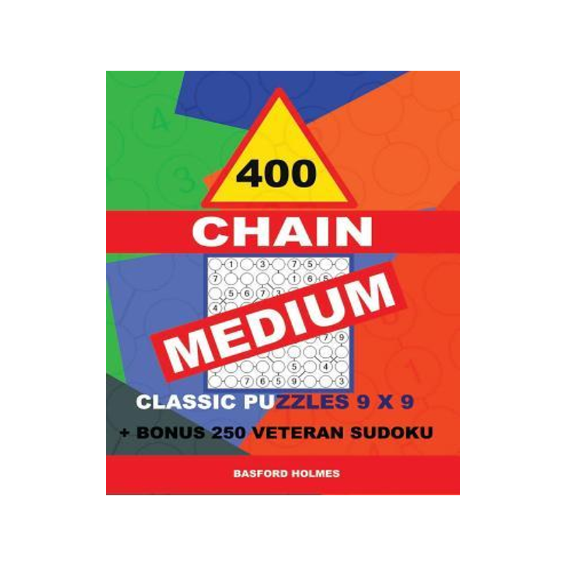 [预订]400 Chain Medium Classic Puzzles 9 X 9 + Bonus 250 Veteran Sudoku: Holmes Is a Perfectly Compiled Su 9781728604589