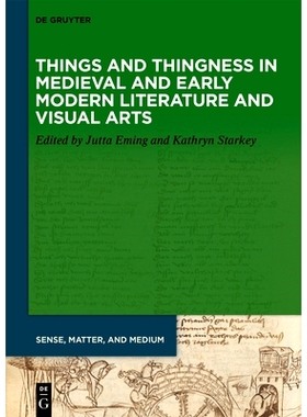预订 Things and Thingness in European Literature and Visual Art, 700–1600 欧洲文学和视觉艺术中的物与物，700-1600: 97831