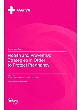 预订 Health and Preventive Strategies in Order to Protect Pregnancy: 9783036595788