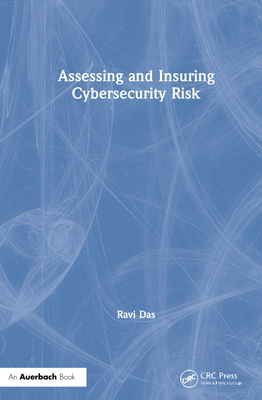 【预订】Assessing and Insuring Cybersecurity Risk 9780367903077