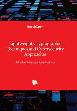 [预订]Lightweight Cryptographic Techniques and Cybersecurity Approaches 9781803557328