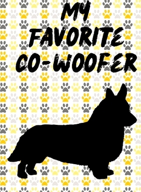 预订 My Favorite Co-Woofer: Furry Co-Worker Pet Owners For Work At Home Canine Belton Mane Dog Lovers Barrel Chest Brind