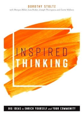 预订 Inspired Thinking: Big Ideas to Enrich Yourself and Your Community 启发性思维：丰富自己和社区的大创意: 978083894671