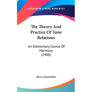 And 9781436554909 1900 The Theory Elementary Practice Harmony 预订 Tone Course Relations