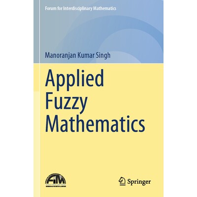 预订 Applied Fuzzy Mathematics 应用模糊数学 9789819732593