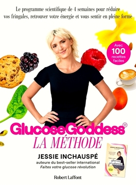 预订 Glucose Goddess : la méthode : avec 100 recettes faciles 血糖女神：方法：100个简单食谱: 9782221269244