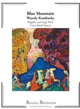 预订 Blue Mountain Cross Stitch Pattern - Wassily Kandinsky: Regular and Large Print Chart: 9798870532936