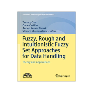 预订 Fuzzy, Rough and Intuitionistic Fuzzy Set Approaches for Data Handling