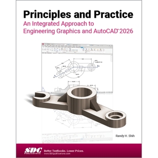 预订 Principles and Practice An Integrated Approach to Engineering Graphics and AutoCAD 2026 原理与实践：工程图形与 Auto