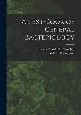 [预订]A Text-Book of General Bacteriology 9781016403351
