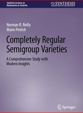 [预订]Completely Regular Semigroup Varieties 9783031428906