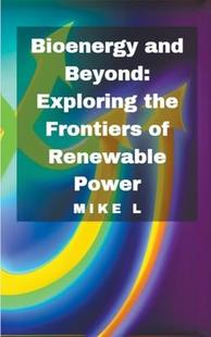 Exploring 预订 9798223555445 Beyond and the Power Renewable Frontiers Bioenergy