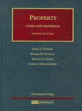 预订 Property, Cases and Materials Cribbet，Findley，Smith和Dzienkowski的财产案例和材料，第9版: 9781599412528