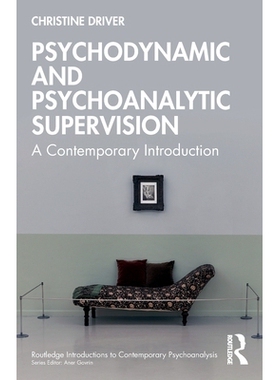 预订 Psychodynamic and Psychoanalytic Supervision: A Contemporary Introduction: 9781032747002