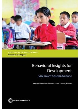 预订 Behavioral Insights for Development: Cases from Central America 发展的行为视角：中美洲案例集（丛书）: 9781464811203