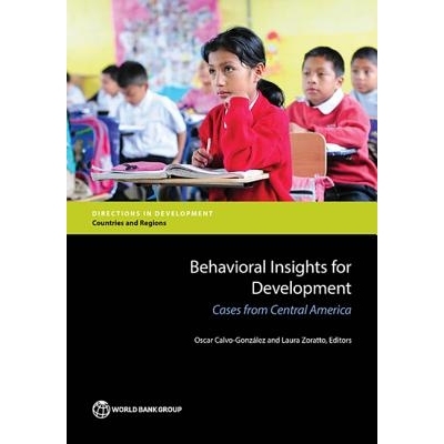预订 Behavioral Insights for Development: Cases from Central America 发展的行为视角：中美洲案例集（丛书）: 9781464811203