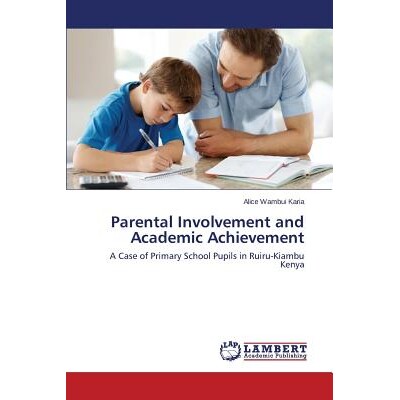 预订 Parental Involvement and Academic Achievement: 9783659209987