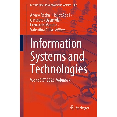 预订 Information Systems and Technologies WorldCIST 2023, Volume 4 资讯系统及科技:第11届世界信息系统与技术会议 2023 /