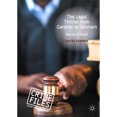 预订 The Legal Thriller from Gardner to Grisham: See You in Court!: 9781349680979