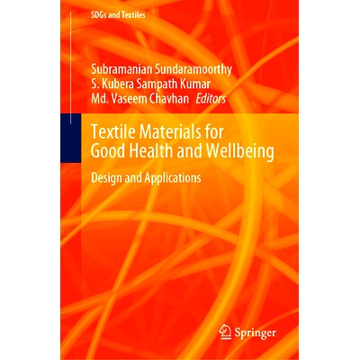 预订 Textile Materials for Good Health and Wellbeing: Design and Applications 适合有益健康与幸福的纺织材料:设计