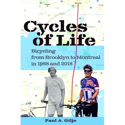 预订 Cycles of Life: Bicycling from Brooklyn to Montreal in 1968 and 2018: 9780998644936