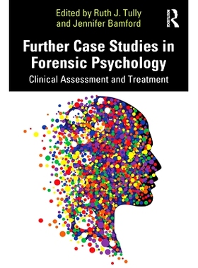 预订 Further Case Studies in Forensic Psychology: Clinical Assessment and Treatment 法医心理学的进一步个案研究：临床评估