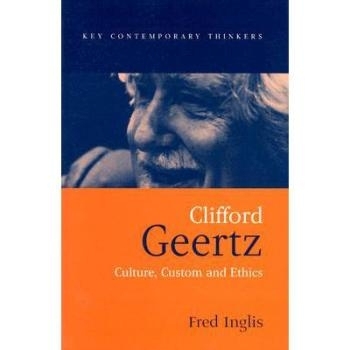 预订 Clifford Geertz - Culture, Custom and Ethics 克利弗德·纪尔兹 - 文化、习俗与伦理学: 9780745621586