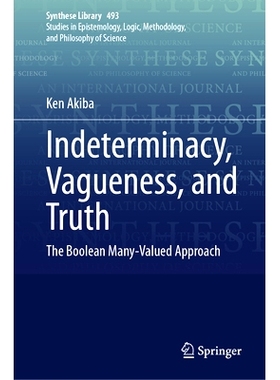 预订 Indeterminacy, Vagueness, and Truth: The Boolean Many-Valued Approach 不确定性、模糊性与真实性：布尔多值方法: 97830