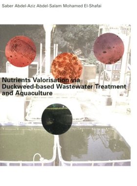 【预订】Nutrients Valorisation via Duckweed-based Wastewater Treatment and Aquaculture