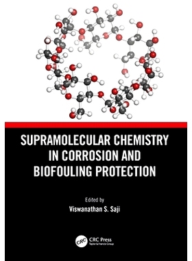 预订 Supramolecular Chemistry in Corrosion and Biofouling Protection: 9780367769628