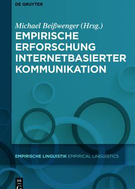 【预订】Empirische Erforschung internetbasierter Kommunikation 9783110566147