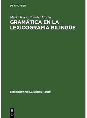 预订 Gramática en la lexicografía bilingüe: Morfología y sintaxis en diccionarios español-alemán desde el punto de