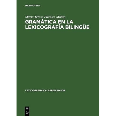 预订 Gramática en la lexicografía bilingüe: Morfología y sintaxis en diccionarios español-alemán desde el punto de