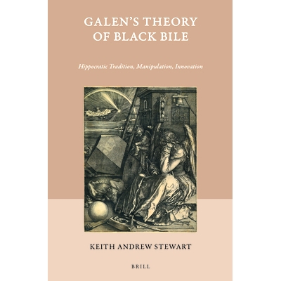 预订 Galen’s Theory of Black Bile: Hippocratic Tradition, Manipulation, Innovation 盖伦的黑胆汁理论：希波克拉底传统，*